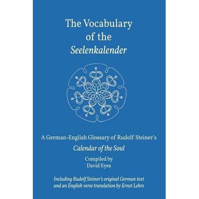 The Vocabulary of the Seelenkalender, Taschenbuch von Rudolf Steiner, Bltc Press, 978-1-60551-304-1