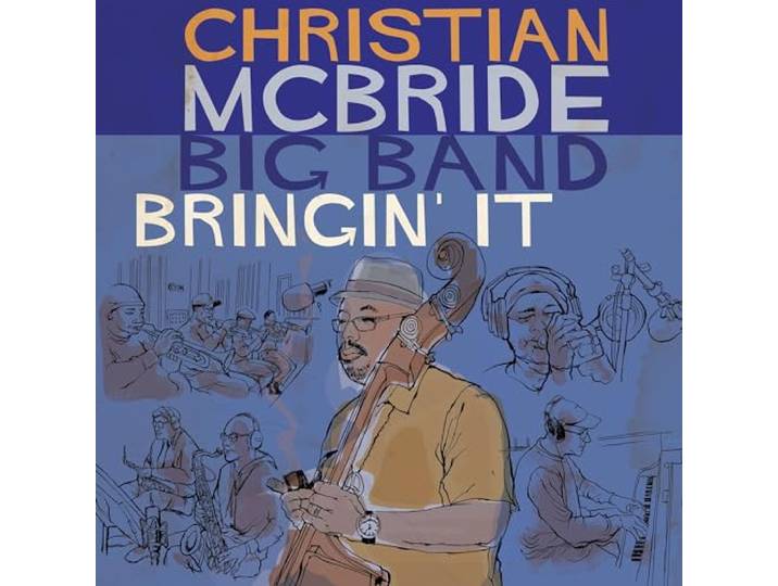 Christian McBride Big Band - Bringin' It