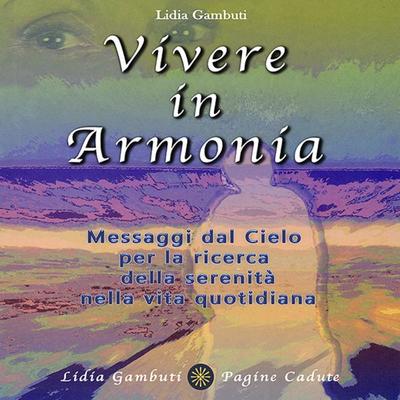 Vivere in Armonia - Lidia Gambuti, Audio, 9791281287099