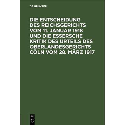 Die Entscheidung des Reichsgerichts vom 11. Januar 1918 und die Essersche Kritik des Urteils des Oberlandesgerichts Cöln vom 28. März 1917, Gebundene