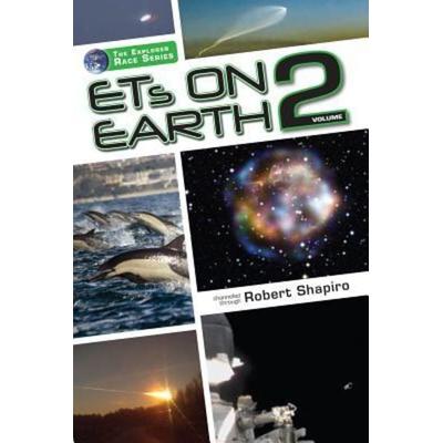 ETs on Earth, Volume 2, Taschenbuch von Robert Shapiro, Light Technology Publications, 978-1-62233-003-4