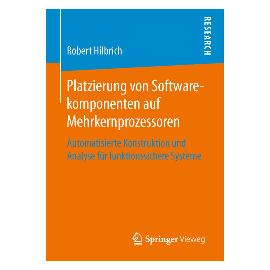 Springer Platzierung von Softwarekomponenten auf Mehrkernprozessoren (Deutsch, Softcover, Robert Hilbrich) (55601737)