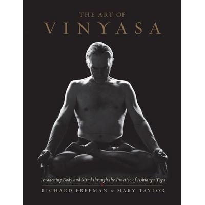 The Art of Vinyasa, Taschenbuch von Richard Freeman,Mary Taylor, Random House LLC US, 978-1-61180-279-5
