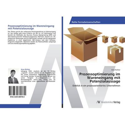 Prozessoptimierung im Wareneingang mit Potenzialaussage, Taschenbuch von Arne Richter, AV Akademikerverlag, 978-3-639-38978-4