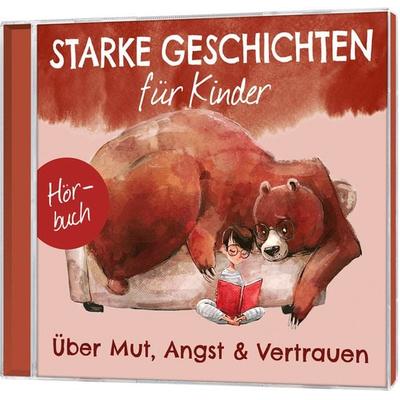 Über Mut, Angst & Vertrauen - Hörbuch - Ruthild Eicker,Iva Kosinar,Bettina Poock,Tobias Schier,Melanie Schüer, CD, 9783957348838