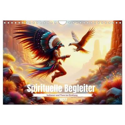 Spirituelle Begleiter - Indianer und Tiere im Einklang (Wandkalender 2027 DIN A4 quer), CALVENDO Monatskalender