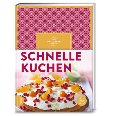 Schnelle Kuchen, Gebundene Ausgabe von Dr.Oetker, Dr. Oetker - ein Verlag der Edel Verlagsgruppe, 978-3-7670-1659-0