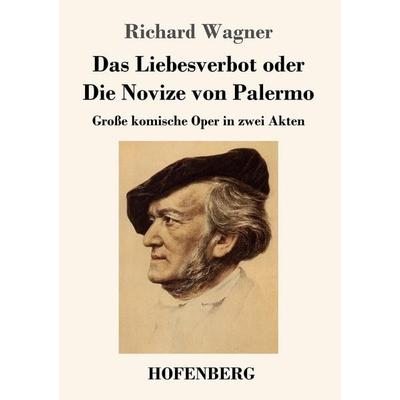 Das Liebesverbot oder Die Novize von Palermo -