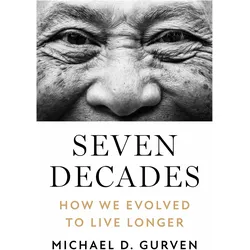 Seven Decades, Fachbücher von Michael D. Gurven