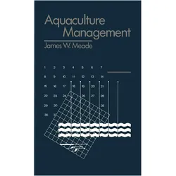 Aquaculture Management, Fachbücher von James W. Meade