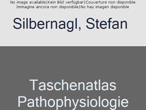 Stefan Silbernagl - Taschenatlas Pathophysiologie - Preis vom 18.10.2026 19:22:15 h