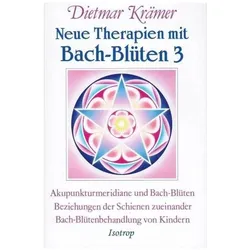 Neue Therapien mit Bach-Blüten 3, Fachbücher von Dietmar Krämer