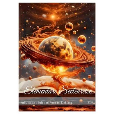 Elementare Seelenreise (Wandkalender 2026 DIN A4 hoch), CALVENDO Monatskalender