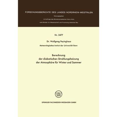 Berechnung der diabatischen Strahlungsheizung der Atmosphäre für Winter und Sommer, Taschenbuch von Wolfgang Peyinghaus, VS Verlag für