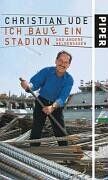 Christian Ude - Ich baue ein Stadion: und andere Heldensagen - Preis vom 09.10.2026 07:28:09 h