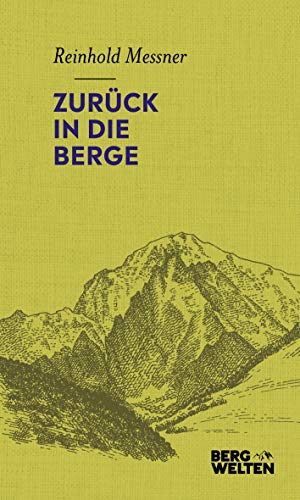 Reinhold Messner - Zurück in die Berge - Preis vom 10.10.2026 11:48:34 h
