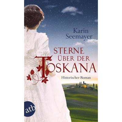 Sterne über der Toskana, Taschenbuch von Karin Seemayer, Aufbau TB