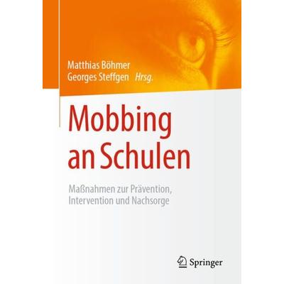 Mobbing an Schulen, Taschenbuch von , Springer Fachmedien Wiesbaden GmbH, 978-3-658-26455-0
