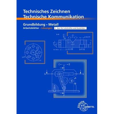 Technisches Zeichnen, Technische Kommunikation, Taschenbuch von Bernhard Schellmann,Andreas Stephan, Europa-Lehrmittel, 978-3-7585-1431-9