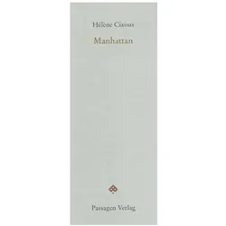Manhattan, Belletristik von Hélène Cixous