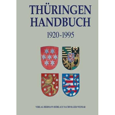 Thüringen - Handbuch, Gebundene Ausgabe von Bernhard Post,Volker Wahl, Böhlaus Nachfolger, 978-3-7400-0962-5