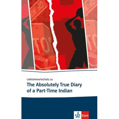 Lektürewortschatz zu The Absolutely True Diary of a Part-Time Indian, Taschenbuch von Franziska Heymann, Klett Sprachen GmbH