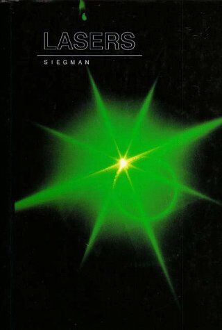 Siegman, Anthony E. - Lasers - Preis vom 09.10.2026 07:28:09 h
