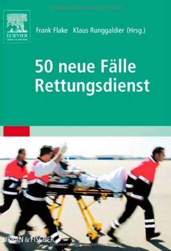 Frank Flake - 50 neue Fälle Rettungsdienst - Preis vom 12.10.2026 11:37:12 h