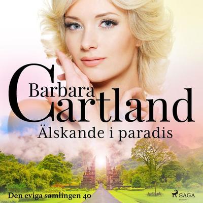 Älskande i paradis - Barbara Cartland, Audio, 9788711739303
