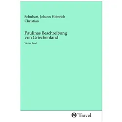 Paulinas Beschreibung von Griechenland, Ratgeber von Johann Heinrich Christian Schubart