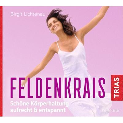 Feldenkrais: Schöne Körperhaltung - aufrecht & entspannt (Hörbuch) - Birgit Lichtenau, CD, 9783432108063