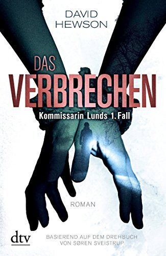 David Hewson - Das Verbrechen Kommissarin Lunds 1. Fall: Roman Basierend auf dem Drehbuch von Søren Sveistrup - Preis vom 14.10.2026 23:07:16 h