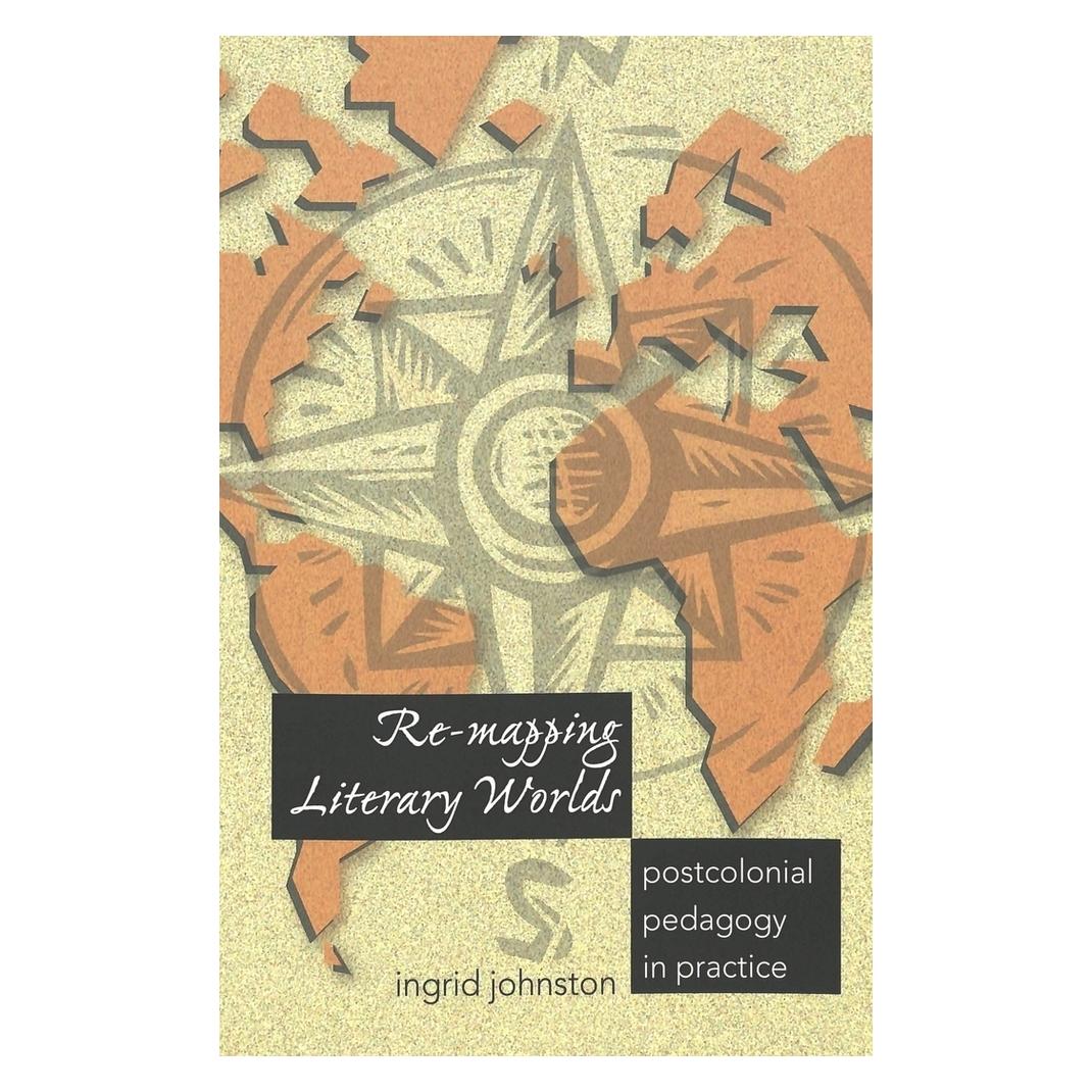 Peter Lang Re-mapping Literary Worlds (Englisch, Softcover, Ingrid Johnston) (56032290)