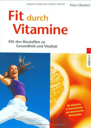Klaus Oberbeil - Fit durch Vitamine. Mit den Biostoffen zu Gesundheit und Vitalität - Preis vom 30.09.2026 22:30:23 h