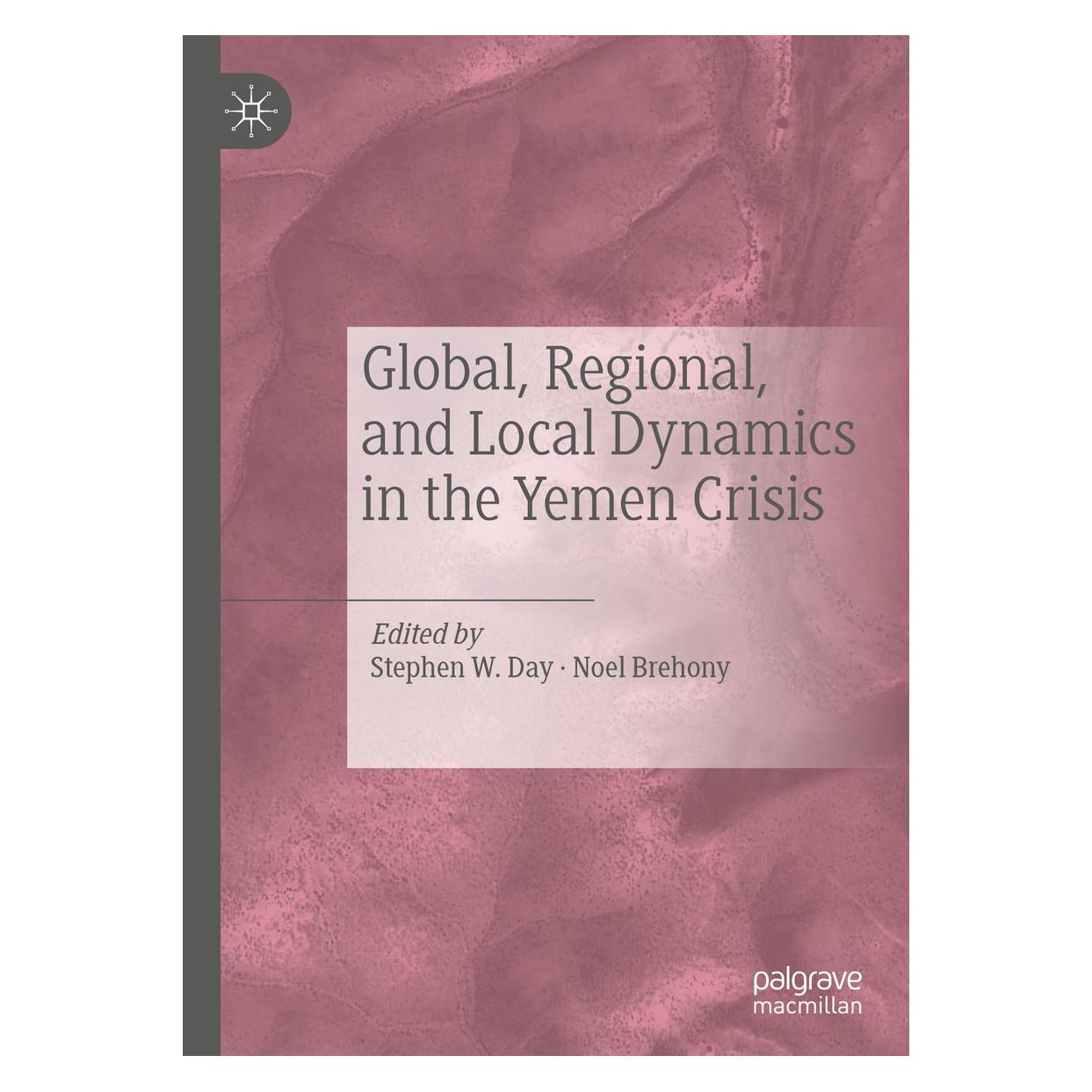 Springer Global, Regional, and Local Dynamics in the Yemen Crisis (Englisch, Hardcover, Noel Brehony, Stephen W. Day) (9783030355777)