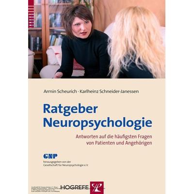Ratgeber Neuropsychologie, Taschenbuch von Armin Scheurich,Karlheinz Schneider-Janessen, Hogrefe Verlag, 978-3-8017-2196-1