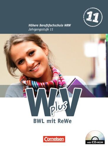 Hans-Peter von den Bergen - Wirtschaft für Fachoberschulen und Höhere Berufsfachschulen - W plus V - Höhere Berufsfachschule Nordrhein-Westfalen: Band 1: 11. Jahrgangsstufe - BWL mit Rechnungswesen: Schülerbuch mit CD-ROM - Preis vom 12.10.2026 11:37:12 h