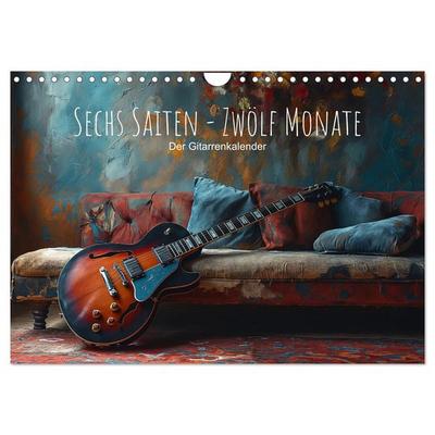 Sechs Saiten, Zwölf Monate - Der Gitarrenkalender (Wandkalender 2026 DIN A4 quer), CALVENDO Monatskalender