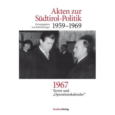 Akten zur Südtirol-Politik 1959-1969, Gebundene Ausgabe von , Studien Verlag, 978-3-7065-4272-2