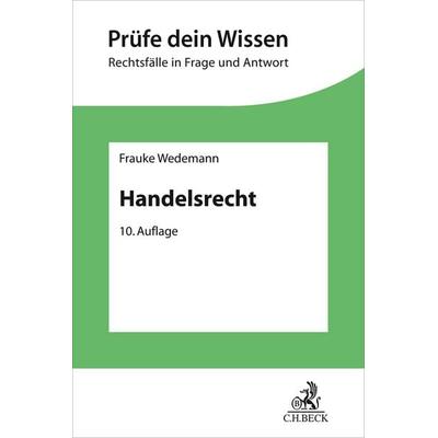 Handelsrecht, Taschenbuch von Frauke Wedemann,Holger Fleischer,Herbert Wiedemann, C.H. Beck, 978-3-406-83462-2