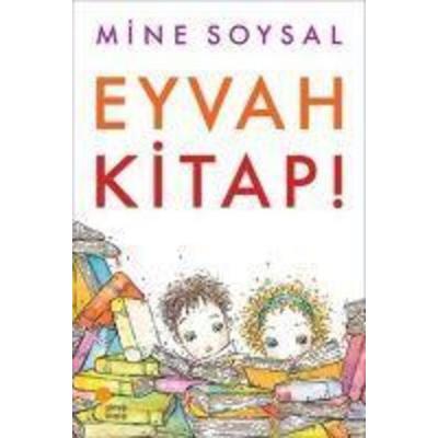 Eyvah Kitap!, Taschenbuch von Mine Soysal, Tikla24.de BS, 978-975-6227-64-0