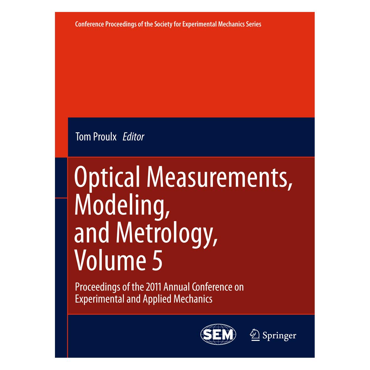 Springer Optical Measurements, Modeling, and Metrology, Volume 5 (Englisch, Softcover, Tom Proulx) (55526117)