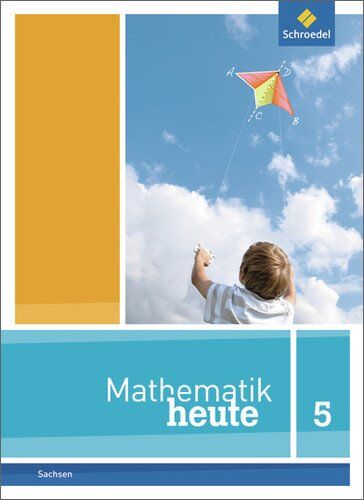 Mathematik heute - Ausgabe 2012 für Sachsen: Schülerband 5 - Preis vom 30.09.2026 22:30:23 h