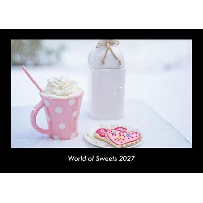 World of Sweets 2027 Fotokalender DIN A3