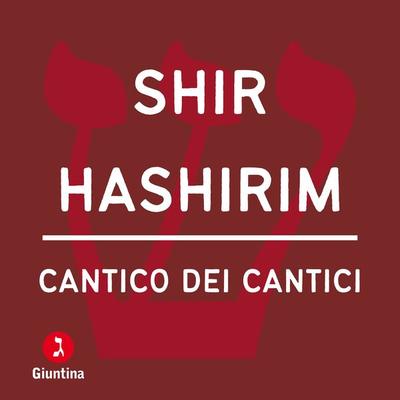 Cantico dei cantici - Shir Hashirim - Attribuito Salomone, Audio, 9791255690566