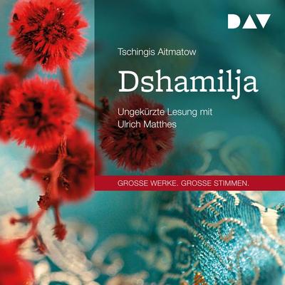 Dshamilja - Tschingis Aitmatow, Audio, 9783742401144