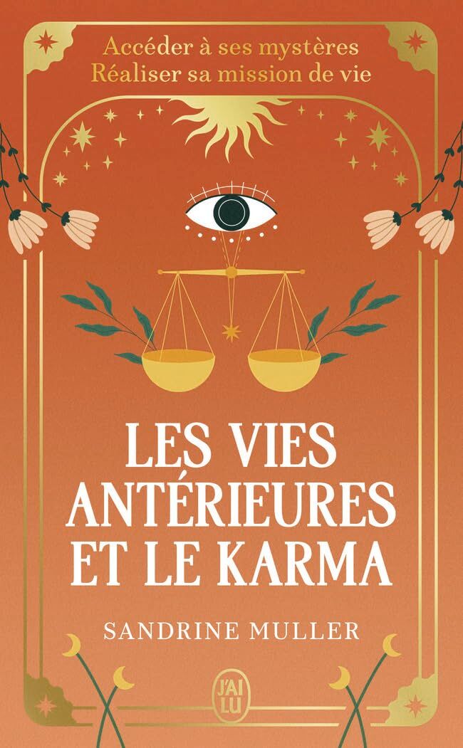 Sandrine Muller-Bohard - Les vies antérieures et le karma : accéder à ses mystères, réaliser sa mission de vie - Preis vom 12.10.2026 11:37:12 h