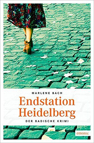 Marlene Bach - Endstation Heidelberg (Der Badische Krimi) - Preis vom 14.10.2026 23:07:16 h