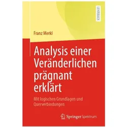 Analysis einer Veränderlichen prägnant erklärt, Fachbücher von Franz Merkl