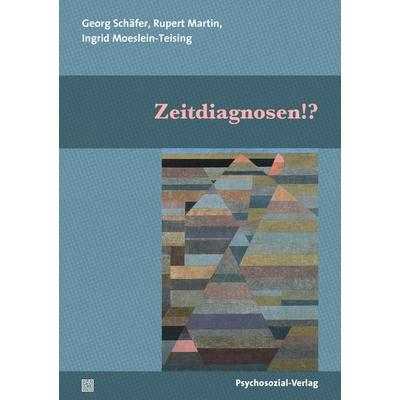 Zeitdiagnosen!?, Taschenbuch von , Psychosozial, 978-3-8379-3155-6